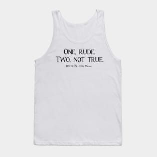 Drew - One, rude. Two, not true. (Black) Tank Top